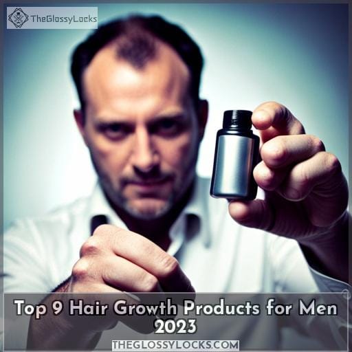 Top 9 Hair Growth Products For Men 2023