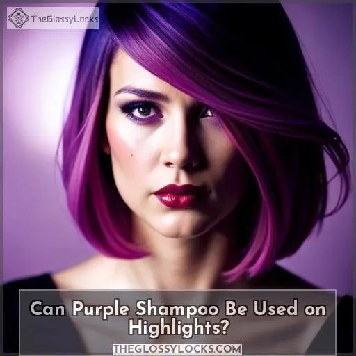 Can Purple Shampoo Be Used on Highlights