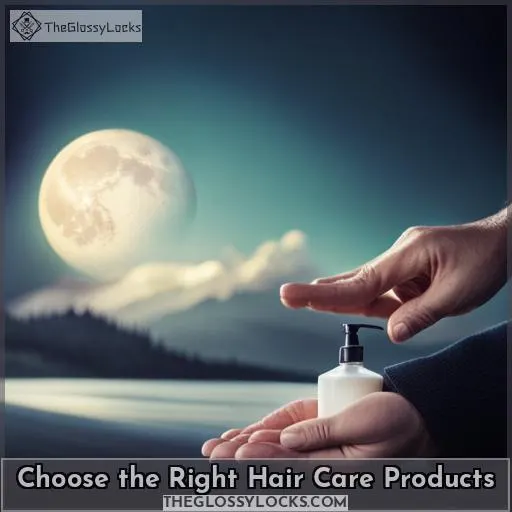 Choose the Right Hair Care Products