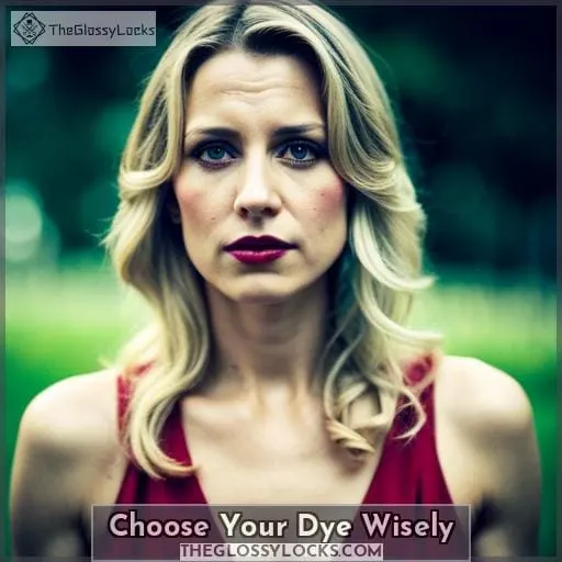 Choose Your Dye Wisely