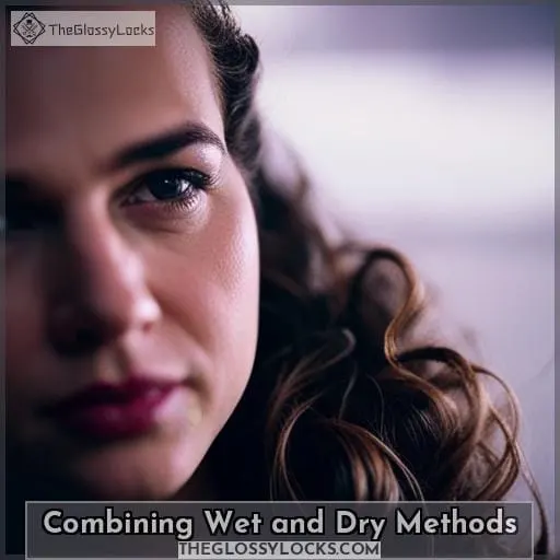Combining Wet and Dry Methods