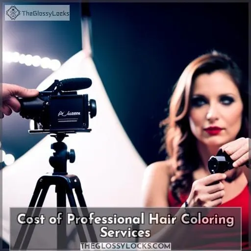 Cost of Professional Hair Coloring Services