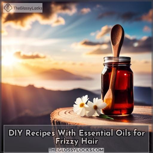 DIY Recipes With Essential Oils for Frizzy Hair