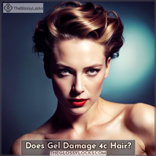 Does Gel Damage 4c Hair