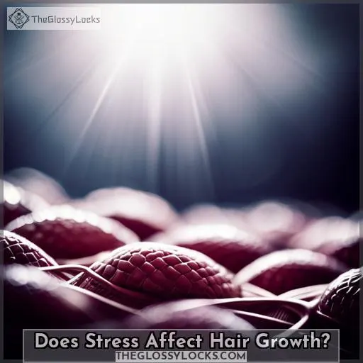 Does Stress Affect Hair Growth