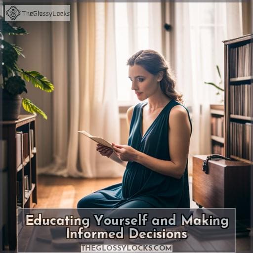 Educating Yourself and Making Informed Decisions