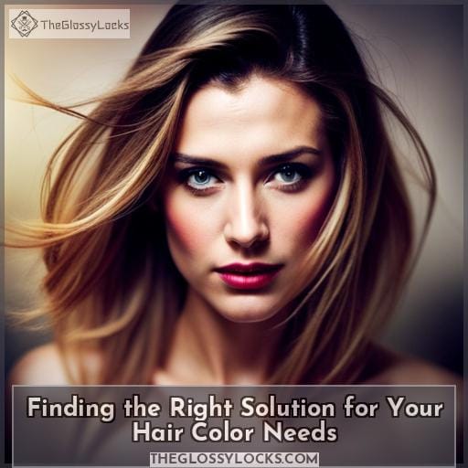 Finding the Right Solution for Your Hair Color Needs