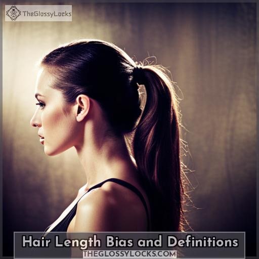 Hair Length Bias and Definitions