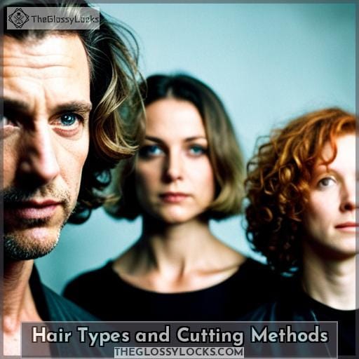 Hair Types and Cutting Methods Hair Types and Cutting Methods