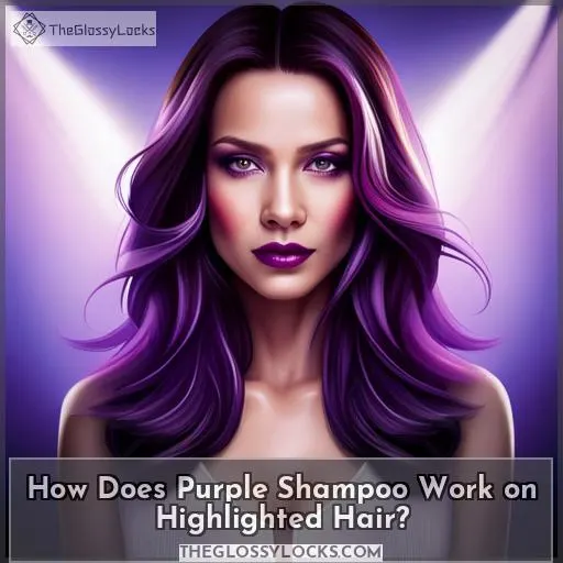 How Does Purple Shampoo Work on Highlighted Hair