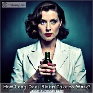 how long does biotin take to work