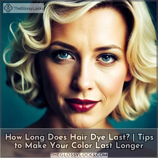 how long does hair dye