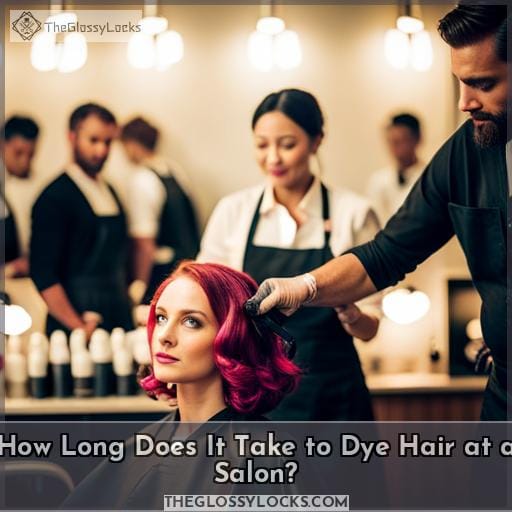 How Long Does It Take to Dye Hair at a Salon How Long Does It Take to Dye Hair at a Salon