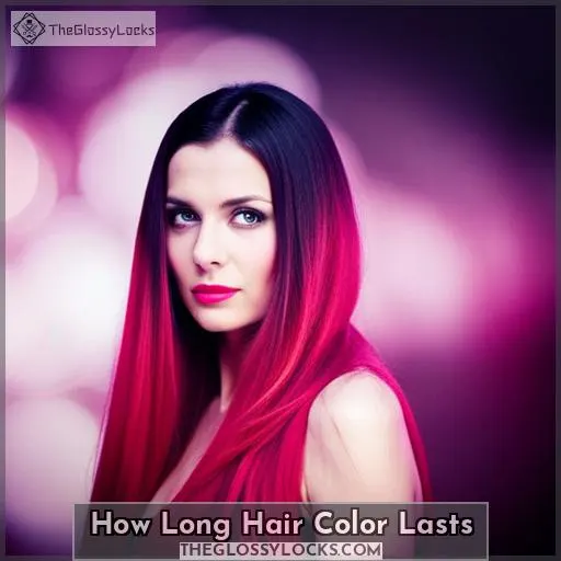 How Long Hair Color Lasts