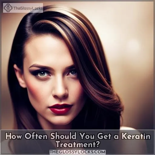 How Often Should You Get a Keratin Treatment