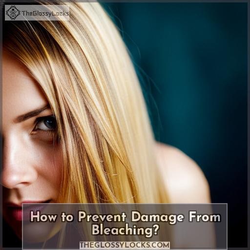 How to Prevent Damage From Bleaching