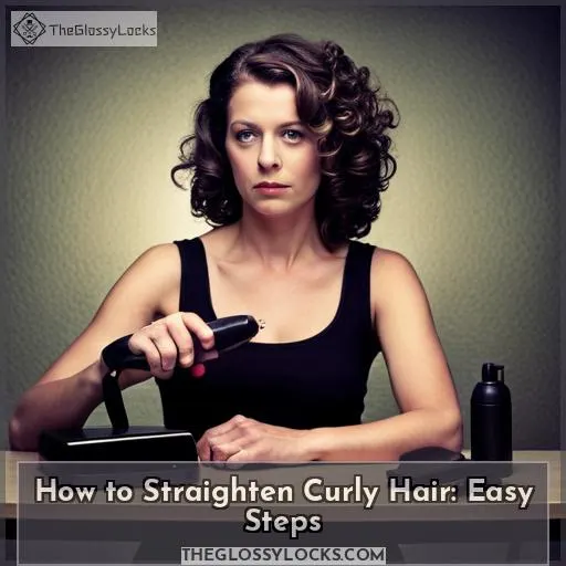 how to straighten curly hair