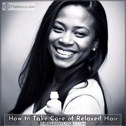 How to Take Care of Relaxed Hair
