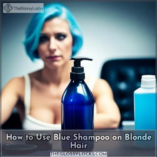 How to Use Blue Shampoo on Blonde Hair