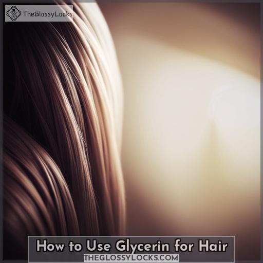 How to Use Glycerin for Hair