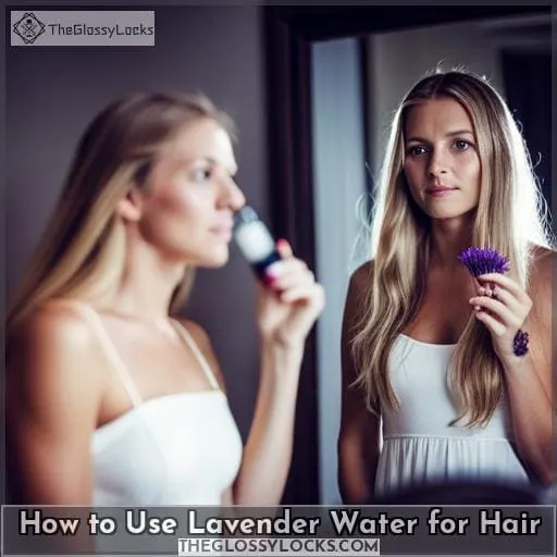 How to Use Lavender Water for Hair