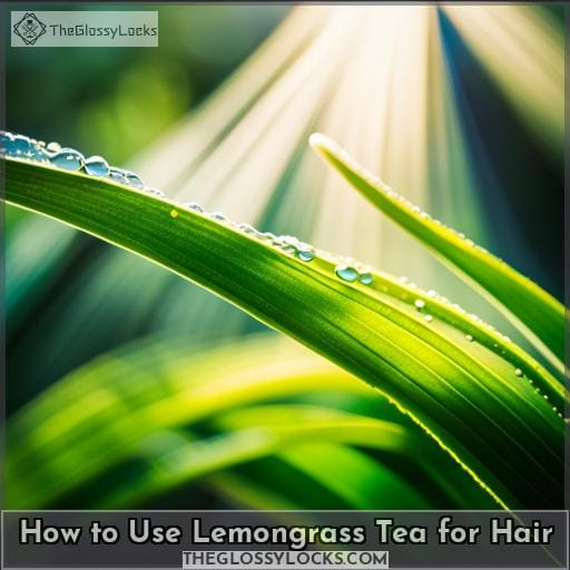 How to Use Lemongrass Tea for Hair