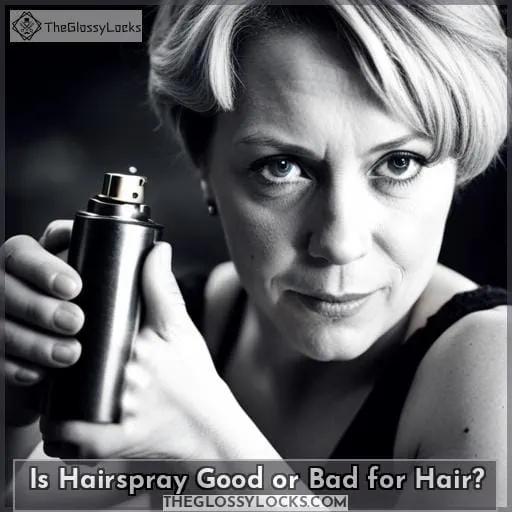 is hairspray good for hair