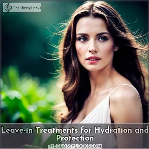 Leave-in Treatments for Hydration and Protection
