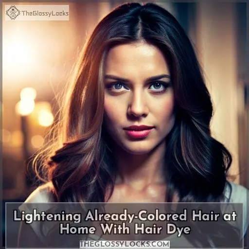 Lightening Already-Colored Hair at Home With Hair Dye