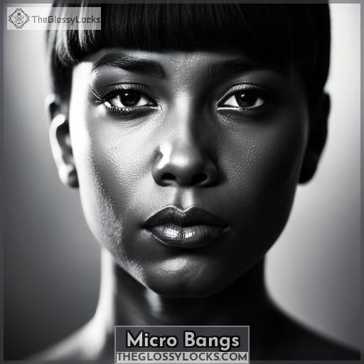 Micro Bangs