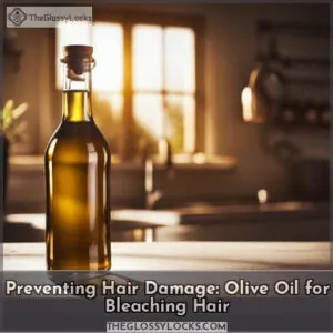 olive oil before bleaching hair