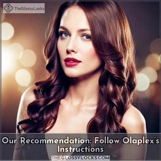 Our Recommendation: Follow Olaplex’s Instructions