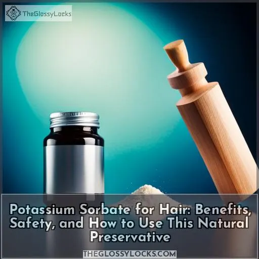 potassium sorbate for hair