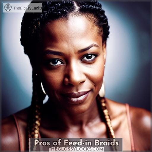 Pros of Feed-in Braids