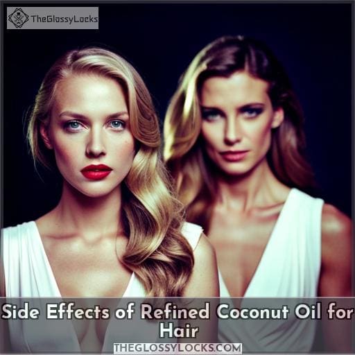 Side Effects of Refined Coconut Oil for Hair