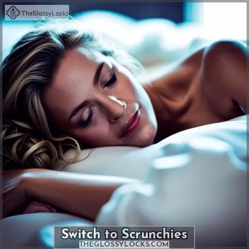 Switch to Scrunchies