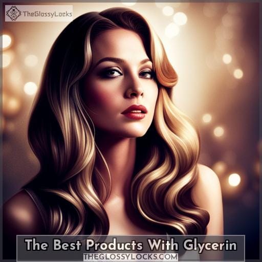 The Best Products With Glycerin