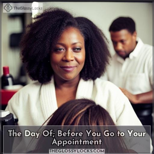 The Day Of; Before You Go to Your Appointment