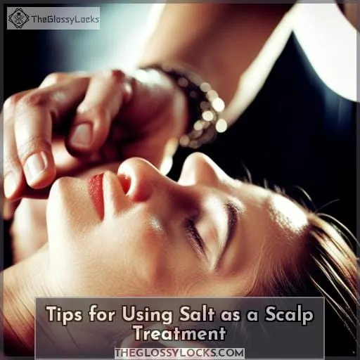 Tips for Using Salt as a Scalp Treatment