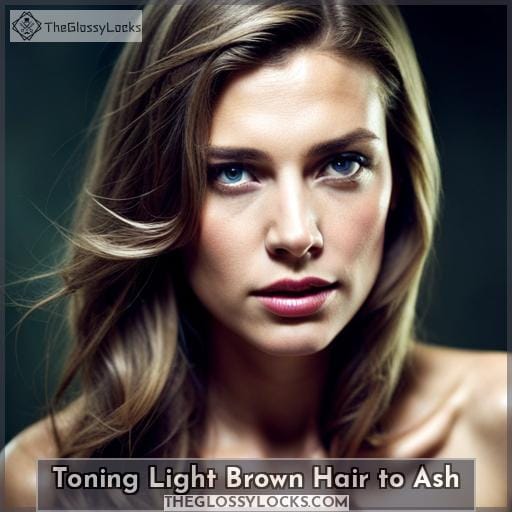 Toning Light Brown Hair to Ash