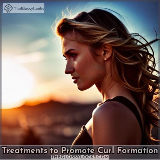 Treatments to Promote Curl Formation