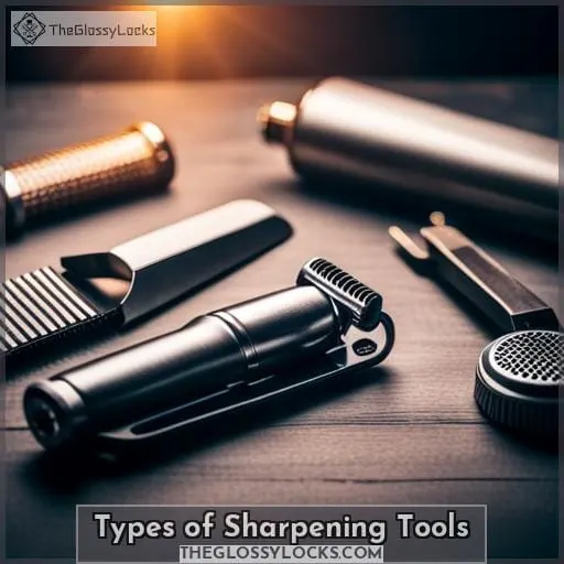 Types of Sharpening Tools