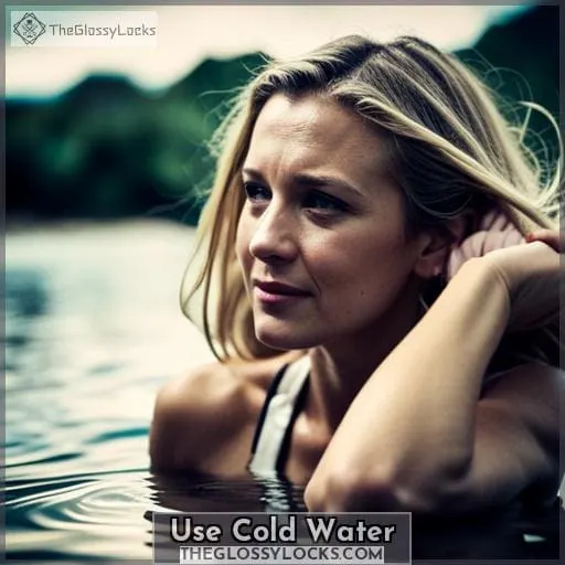 Use Cold Water