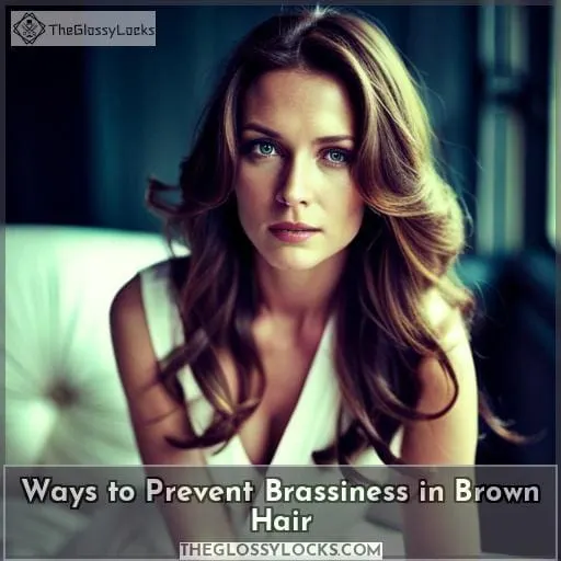 Ways to Prevent Brassiness in Brown Hair