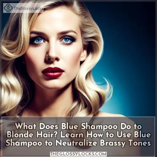 what does blue shampoo do to blonde hair