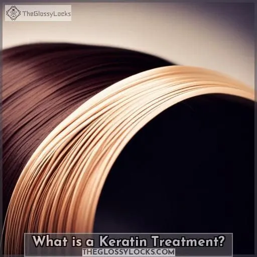 What is a Keratin Treatment