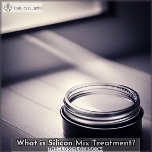 What is Silicon Mix Treatment