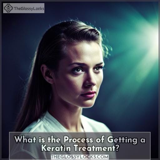 What is the Process of Getting a Keratin Treatment