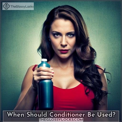 When Should Conditioner Be Used