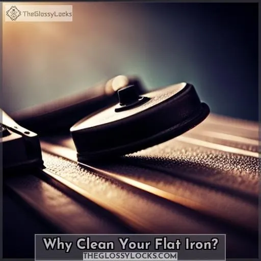 Why Clean Your Flat Iron